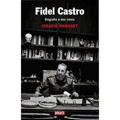 Fidel Castro: Biograf�a a dos voces (Spanish Edition)