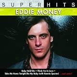 Eddie Money -  Super Hits