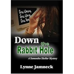Down The Rabbit Hole: A Samantha Skellar Mystery