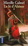 Le lit d\'Aliénor, Tome 2