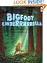 Bigfoot Cinderrrrrella