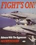 Fight's On: Airborne with the Aggressors