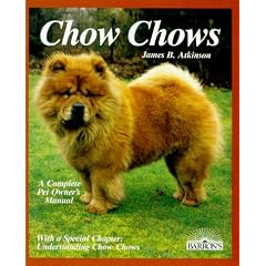 Chow Chows (Complete Pet Owner's Manual)