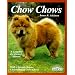 Chow Chows (A Complete Pet Owner's Manual)