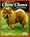 Chow Chows (Complete Pet Owner's Manuals) by James Atkinson
