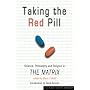 Taking the Red Pill: Science, Philosophy and Religion in "The Matrix"