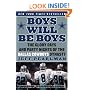 Boys Will Be Boys: The Glory Days and Party Nights of the Dallas Cowboys Dynasty