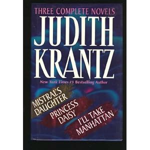 Judith Krantz: Three Complete Novels by Judith Krantz