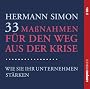 33 Ma�nahmen f�r den Weg aus der Krise: Wie Sie Ihr Unternehmen st�rken