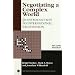 Negotiating a Complex World: An Introduction to International Negotiation (New Millennium Books in International Studies)