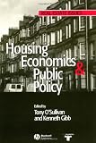Housing Economics and Public Policy (Real Estate Issues)