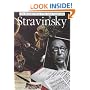 Stravinsky (The Illustrated Lives of the Great Composers)
