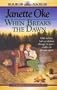 When Breaks the Dawn (Canadian West #3)