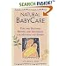 Natural Baby Care: Pure and Soothing Recipes and Techniques for Mothers and Babies (Natural Health and Beauty Series)
