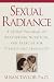 Book Sexual Radiance: A 21-Day Program of Breathwork, Nutrition, and Exercise for Vitality and Sensuality