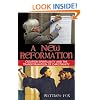 A New Reformation: Creation Spirituality and the Transformation of Christianity