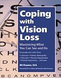 Coping with Vision Loss: Maximizing What You Can See and Do