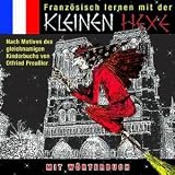 Kleine Hexe,Franz�sisch Lernen mit der - Otfried Preussler