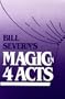 Bill Severn's Magic in Four Acts