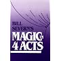 Bill Severn's Magic in Four Acts