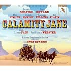 Calamity Jane: First Complete Recording (1995 Studio Cast) by Sammy Fain, Howard Jackson, and Paul Francis Webster (Audio CD - 1996) - Cast Recording