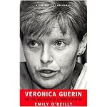 Veronica Guerin: The Life and Death of a Crime Reporter book cover