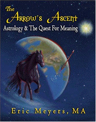 Image of: The Arrow's Ascent: Astrology & the Quest for Meaning