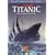 Titanic - The Complete Story