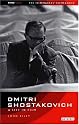 Dmitri Shostakovich: A Life in Film: The Filmmaker's Companion 3 (The KINOfiles Filmmaker's Companions)