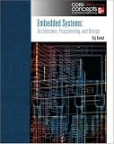 Embedded Systems: Architecture, Programming and Design (Core Concepts in Electrical Engineering)