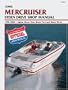 Mercruiser Stern Drives 1998-2004: Alpha, Bravo One, Bravo Two and Bravo Three (Clymer Marine Repair)