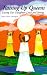 Book Raising Up Queens: Loving Our Daughters Loud and Strong