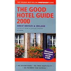 The Good Hotel Guide 2000: Great Britain and Ireland - The Bestselling Independent Guide (Good Guides)