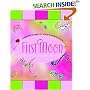 First Moon: Celebration and Support for a Girl's Growing-Up Journey