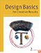 Design Basics for Creative Results