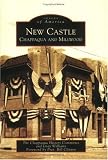 New Castle:  Chappaqua and Millwood (NY) (Images of America)