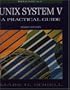 UNIX System V: A Practical Guide (3rd Edition)