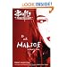 Go Ask Malice: A Slayer's Diary (Buffy the Vampire Slayer (Simon Spotlight))