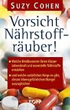Produkt-Bild: Vorsicht N&auml;hrstoffr&auml;uber!: Welche Medikamente Ihrem K&ouml;rper Lebenskraft und essenzielle N&auml;hrstoffe entziehen - und welche nat&uuml;rlichen Wege es gibt, diesen lebensgef&auml;hrlichen Mangel auszugleichen