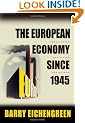 The European Economy since 1945: Coordinated Capitalism and Beyond (Princeton Economic History of the Western World)