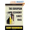 The European Economy since 1945: Coordinated Capitalism and Beyond (Princeton Economic History of the Western World)