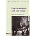 Psychoanalysis and the Image: Transdisciplinary Perspectives (New Interventions in Art History)