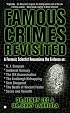 Famous Crimes Revisited: A Forensic Scientist Reexamines the Evidence