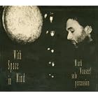 With Space in Mind by Mark Nauseef