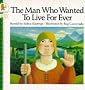 The Man Who Wanted to Live for Ever