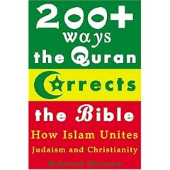 200+ Ways the Quran Corrects the Bible: How Islam Unites Judaism and Christianity