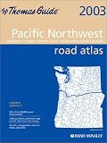Rand McNally Pacific Northwest Road Atlas 2003: Washington, Oregon, Western Idaho, Southwestern British Columbia (Thomas Guide Pacific Northwest Road Atlas)