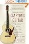 Clapton's Guitar: Watching Wayne Henderson Build the Perfect Instrument
