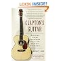 Clapton's Guitar: Watching Wayne Henderson Build the Perfect Instrument