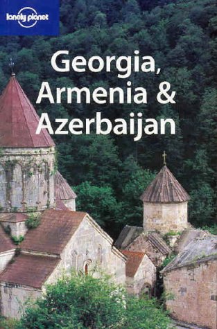 City Travel Guides Discounted  Books : Georgia, Armenia and Azerbaijan (Lonely Planet)